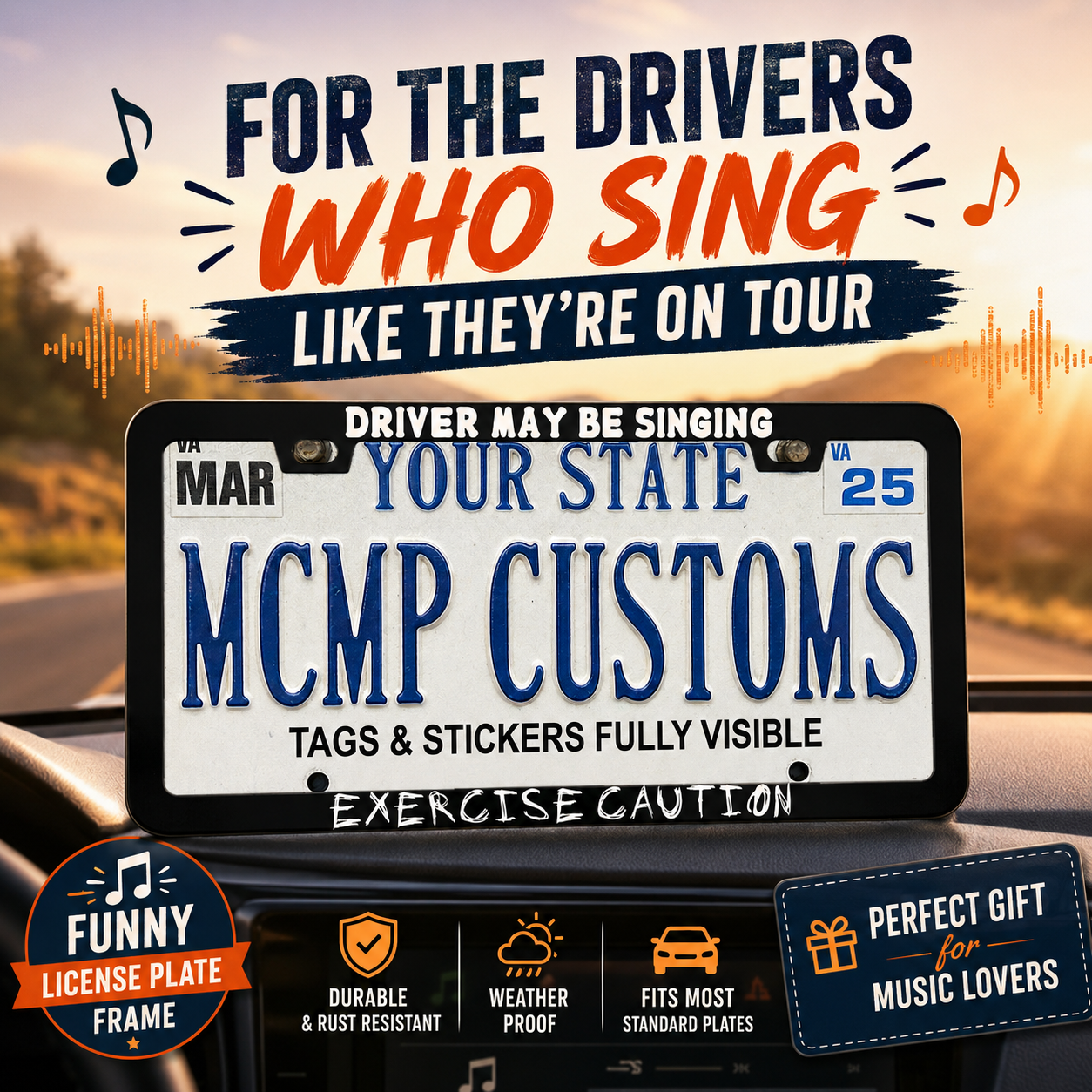 Driver May Be Singing Exercise Caution Funny Aluminum License Plate Frame