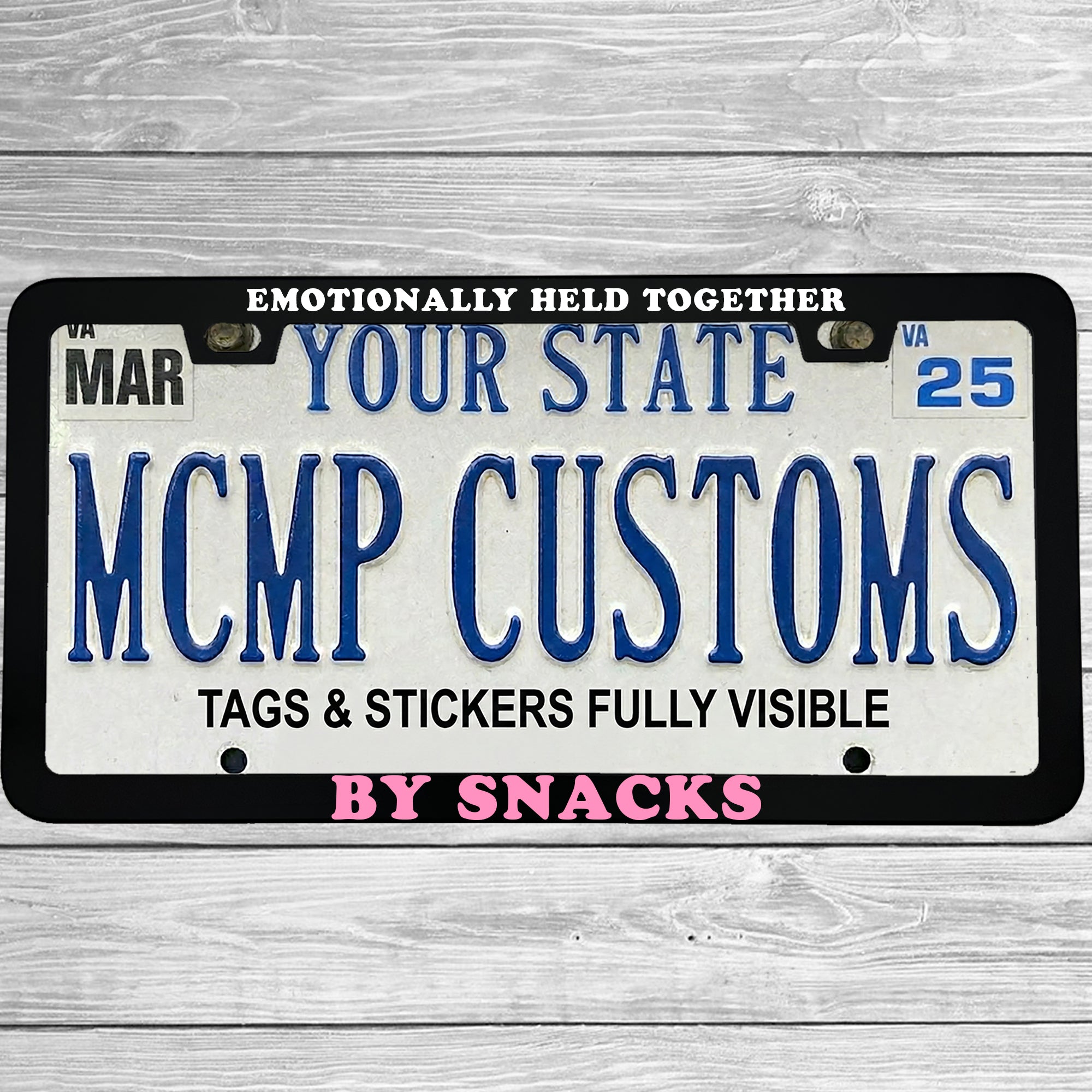 Emotionally Held Together By Snacks Aluminum License Plate Frame