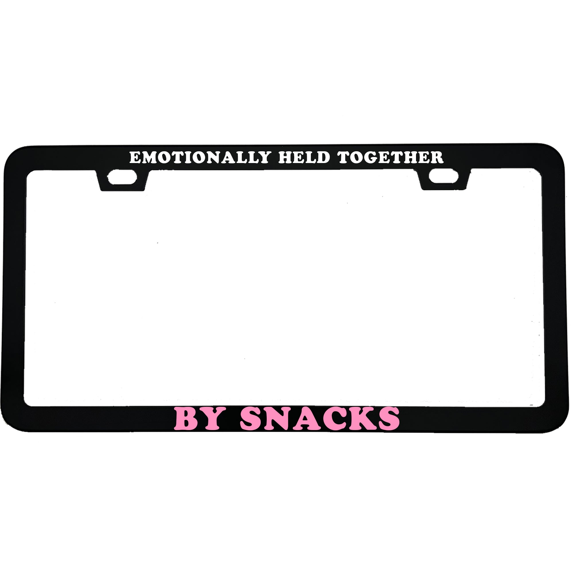 Emotionally Held Together By Snacks Aluminum License Plate Frame
