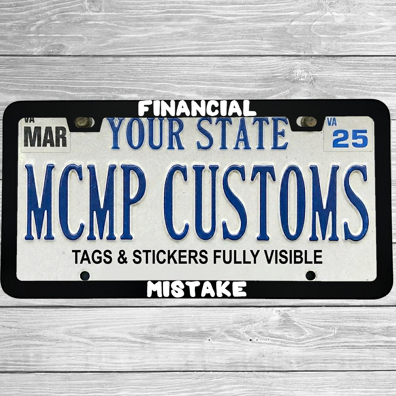 "Financial Mistake" license plate frame shown on vehicle — lifestyle photo
