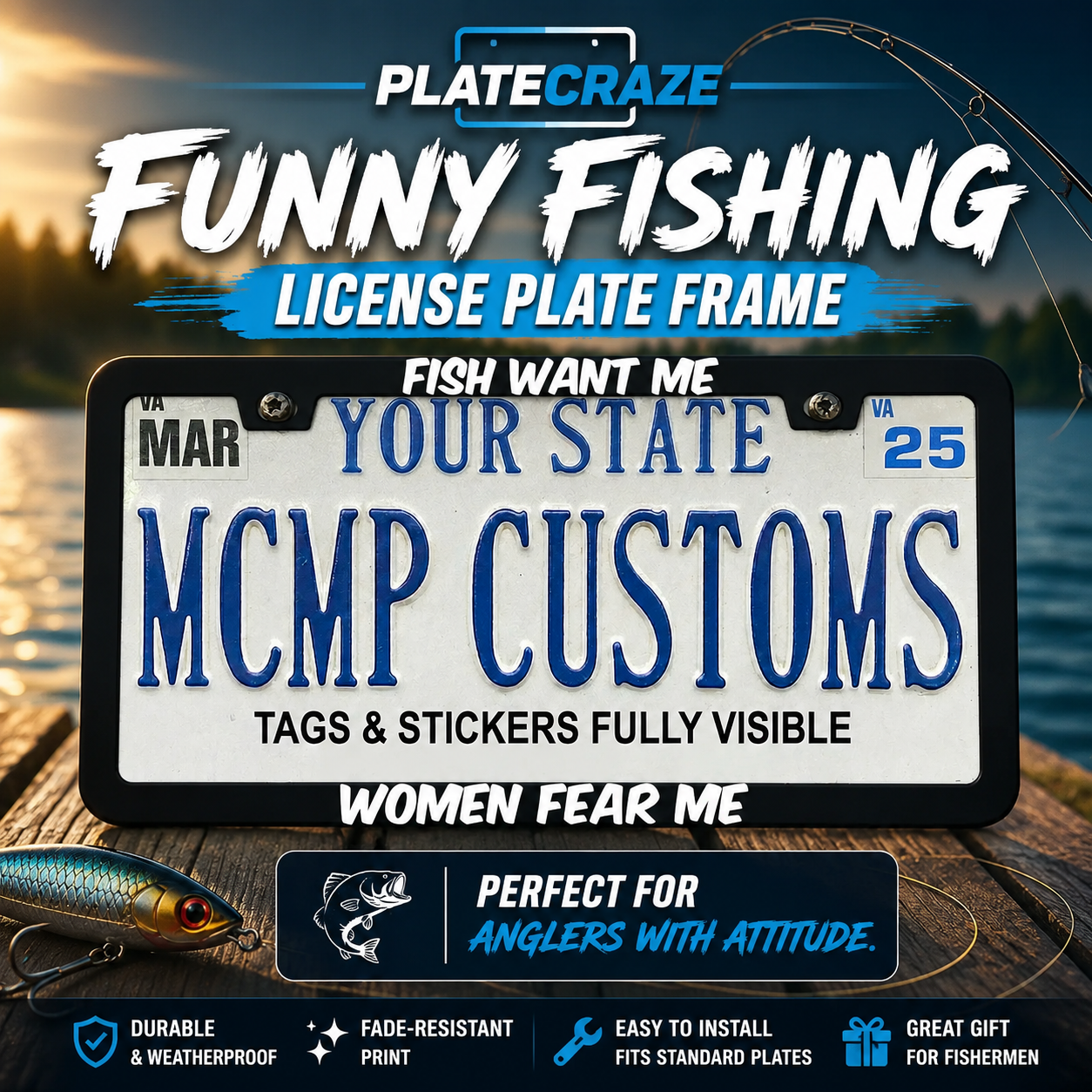 Fish Want Me, Women Fear Me Fishing Aluminum License Plate Frame