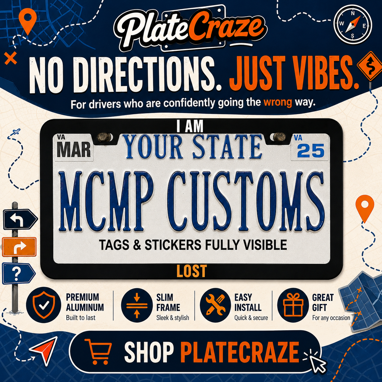 I Am Lost Aluminum License Plate Frame