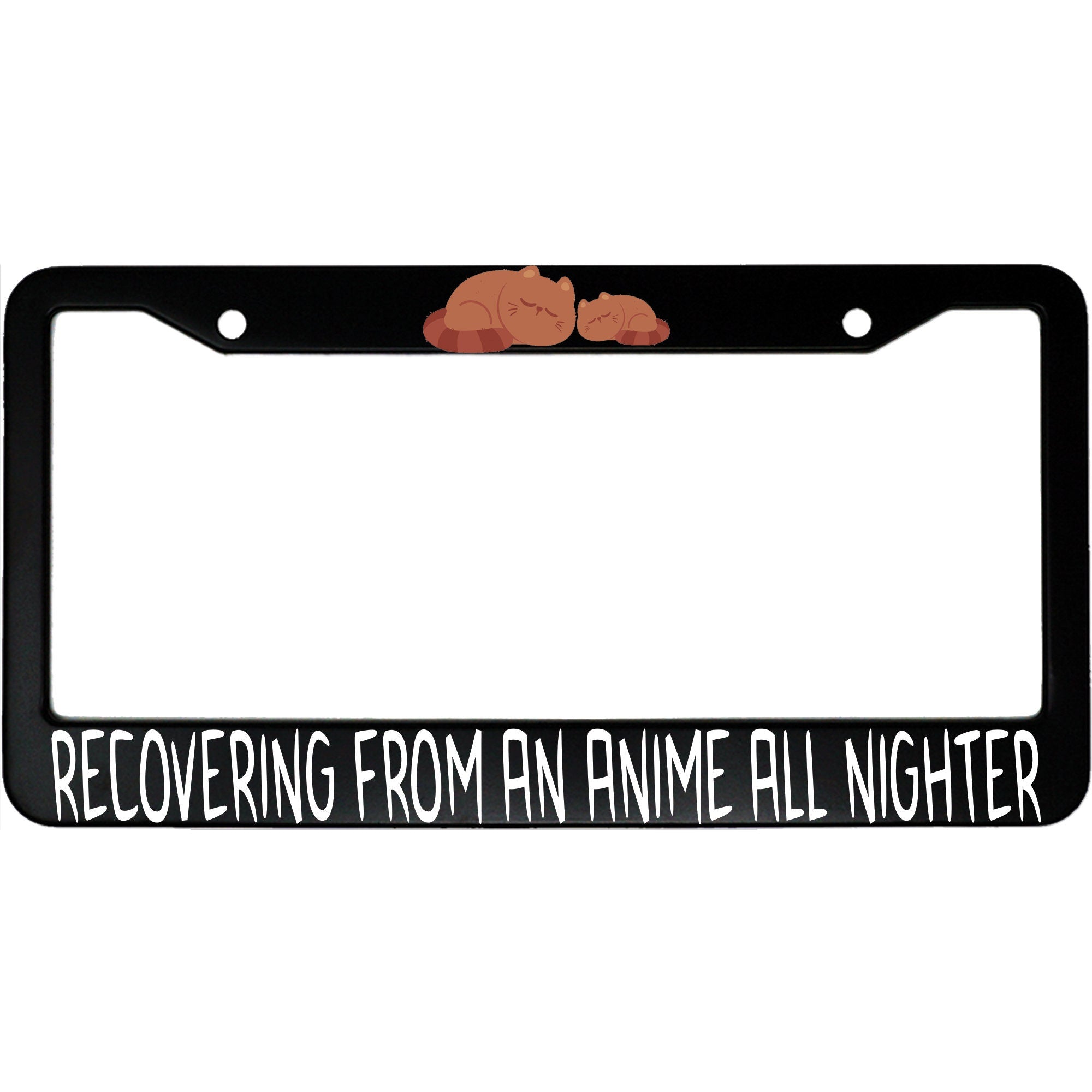 Recovering From An Anime All Nighter License Plate Frame - Funny Aluminum Car Accessory for Anime Fans