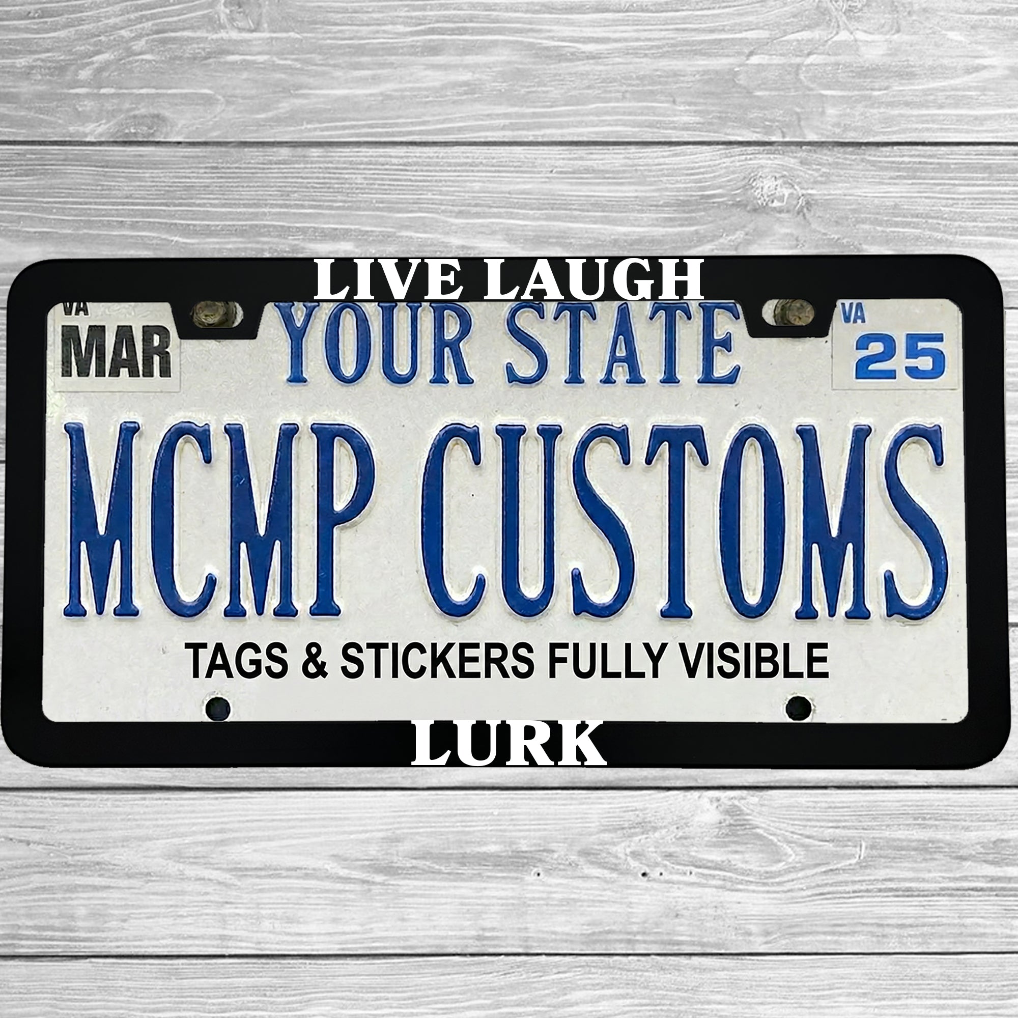 Live Laugh Lurk License Plate Frame