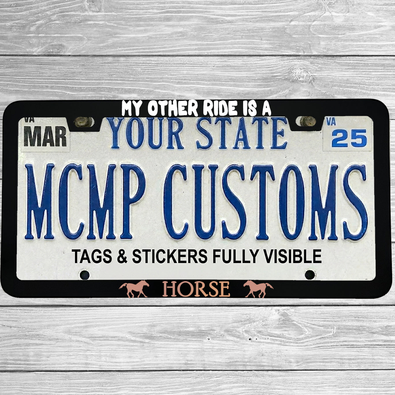 "My Other Ride Is A Horse" license plate frame shown on vehicle — lifestyle photo
