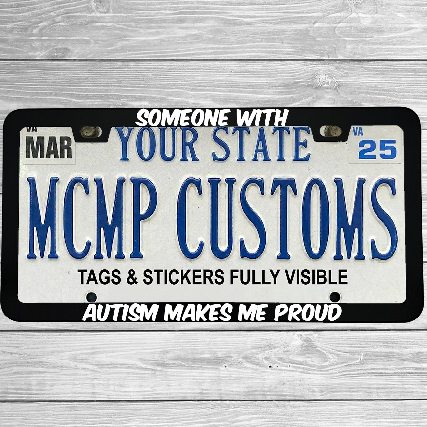"Someone With Autism Makes Me Proud" license plate frame shown on vehicle — lifestyle photo