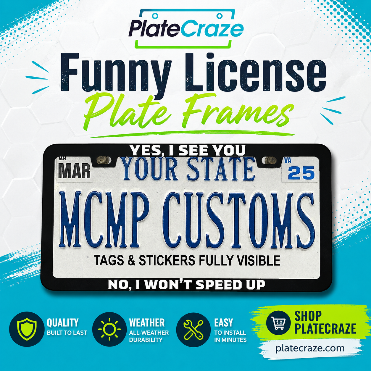 Yes I See You No I Won't Speed Up Funny Aluminum License Plate Frame