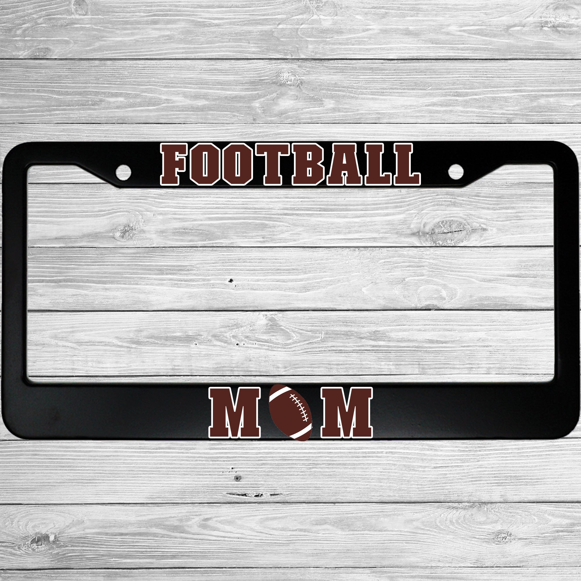 MCMP Football Mom Gear Saying Aluminum Car License Plate Frame Holder