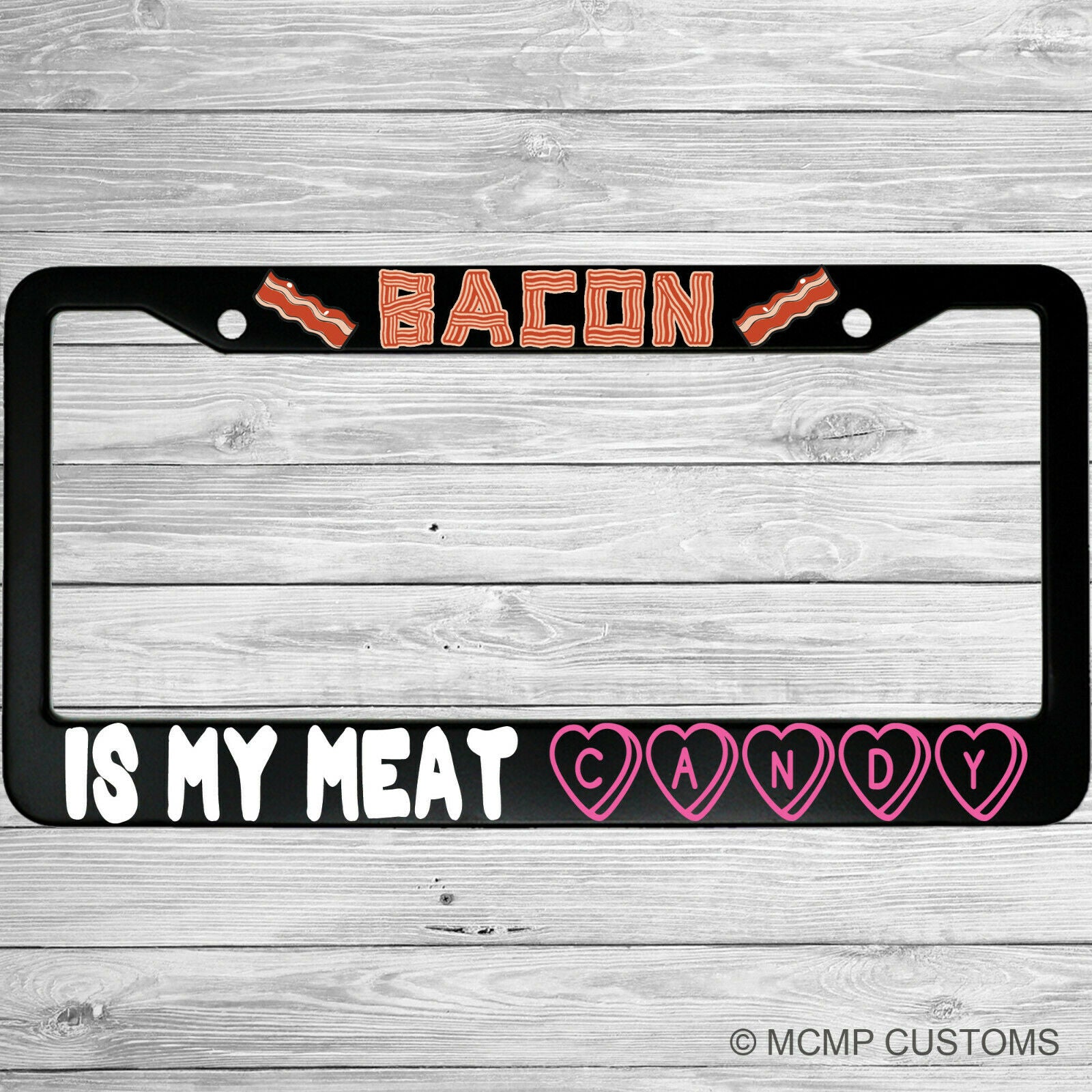 Bacon Is My Meat Candy