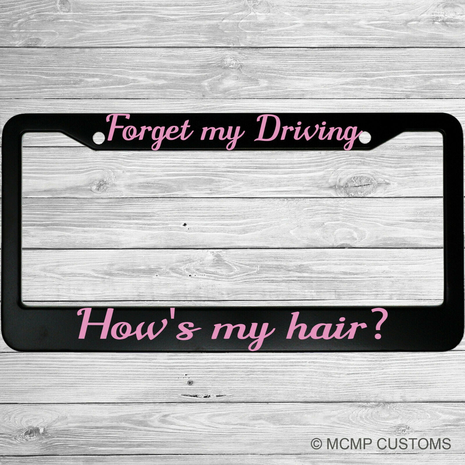 Forget My Driving How's My Hair