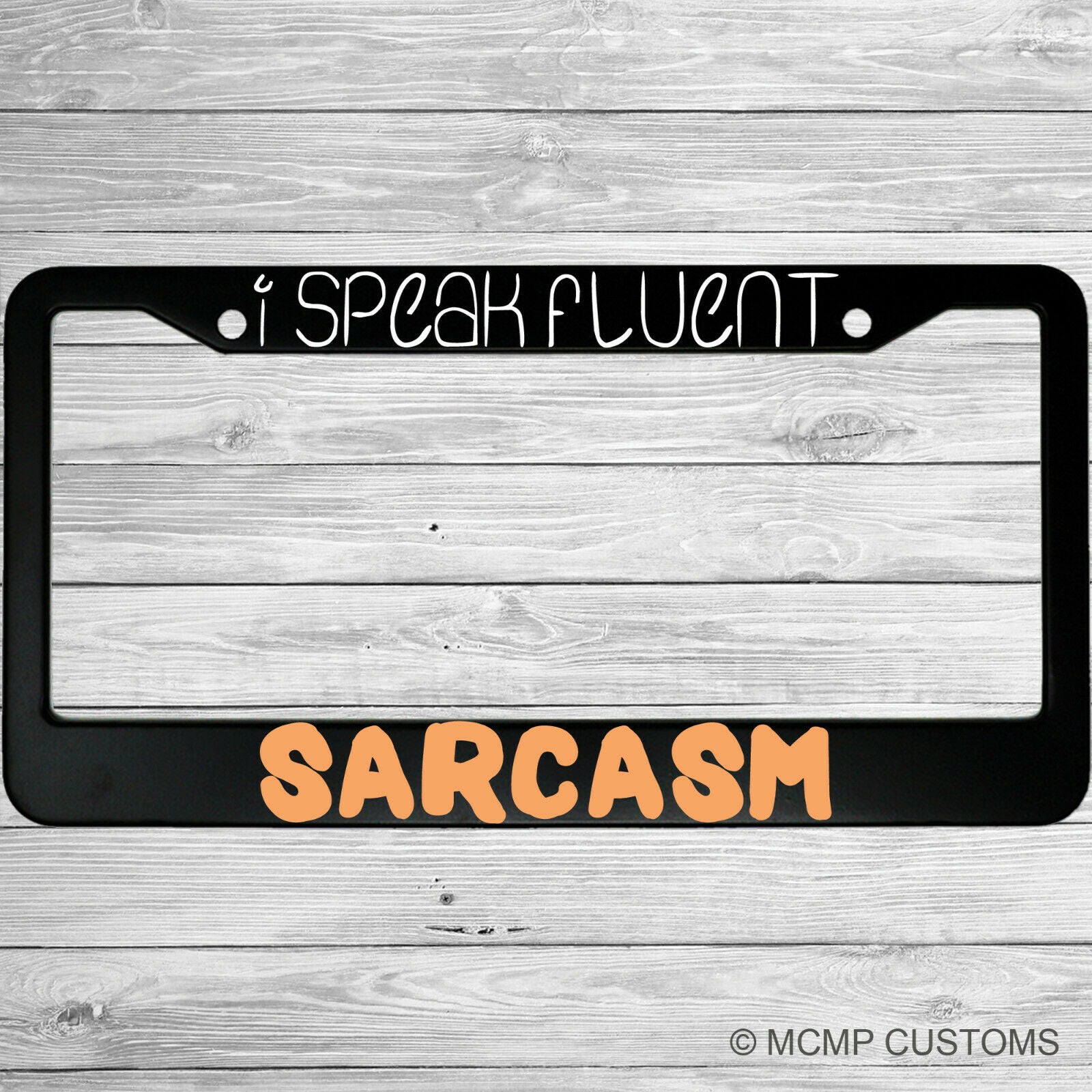 I Speak Fluent Sarcasm