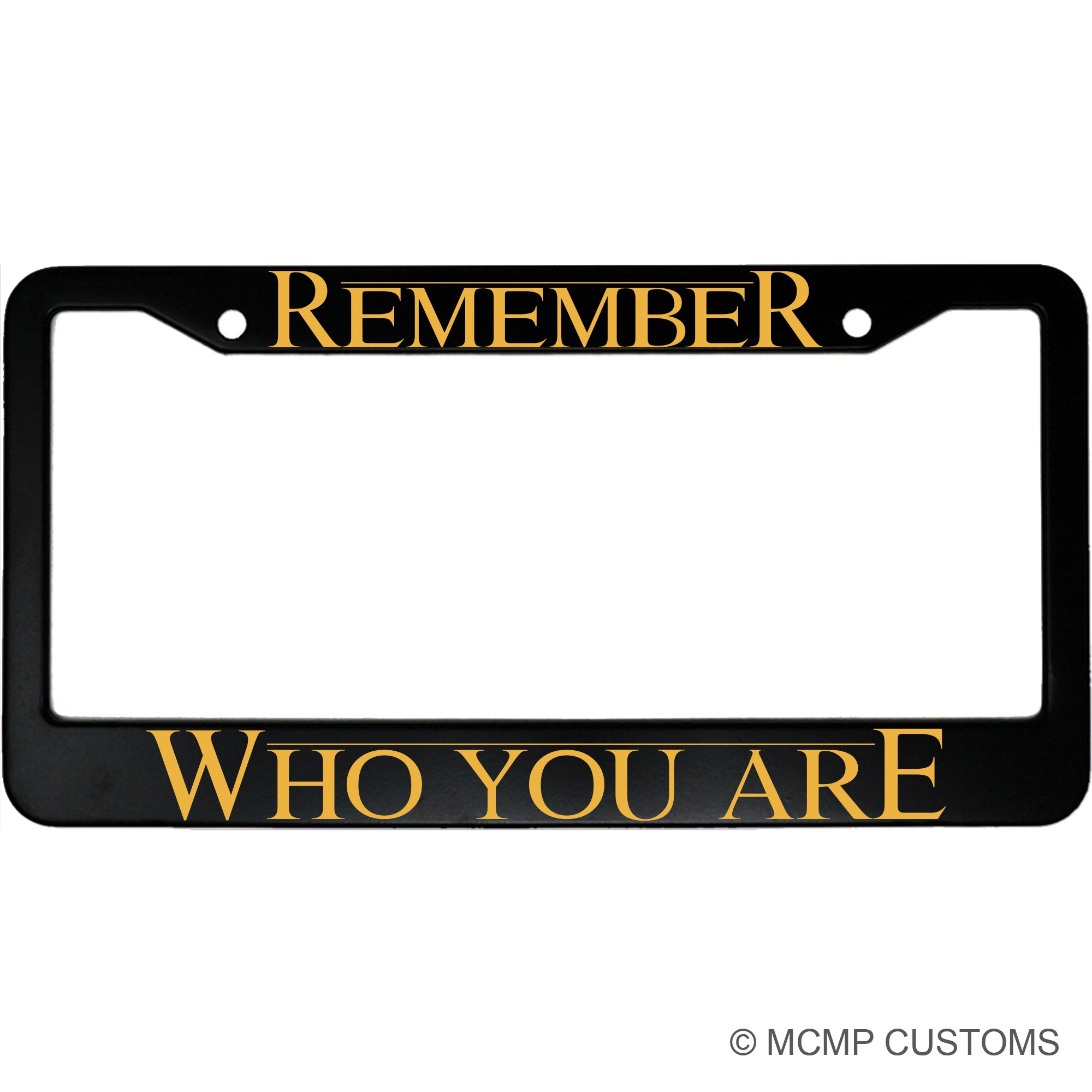 Remember Who You Are