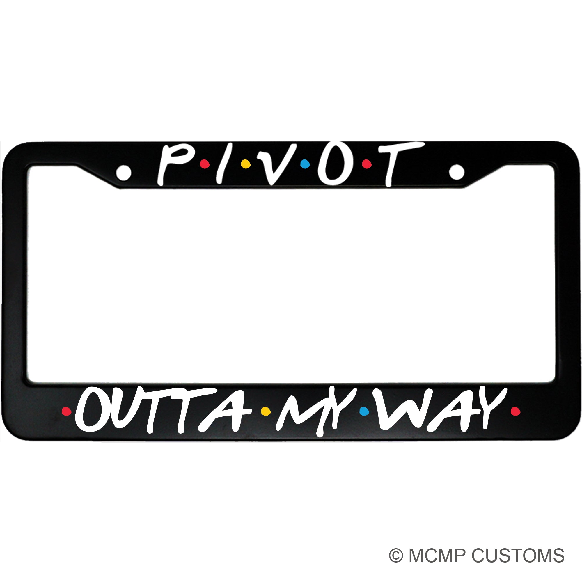 Pivot Outta My Way