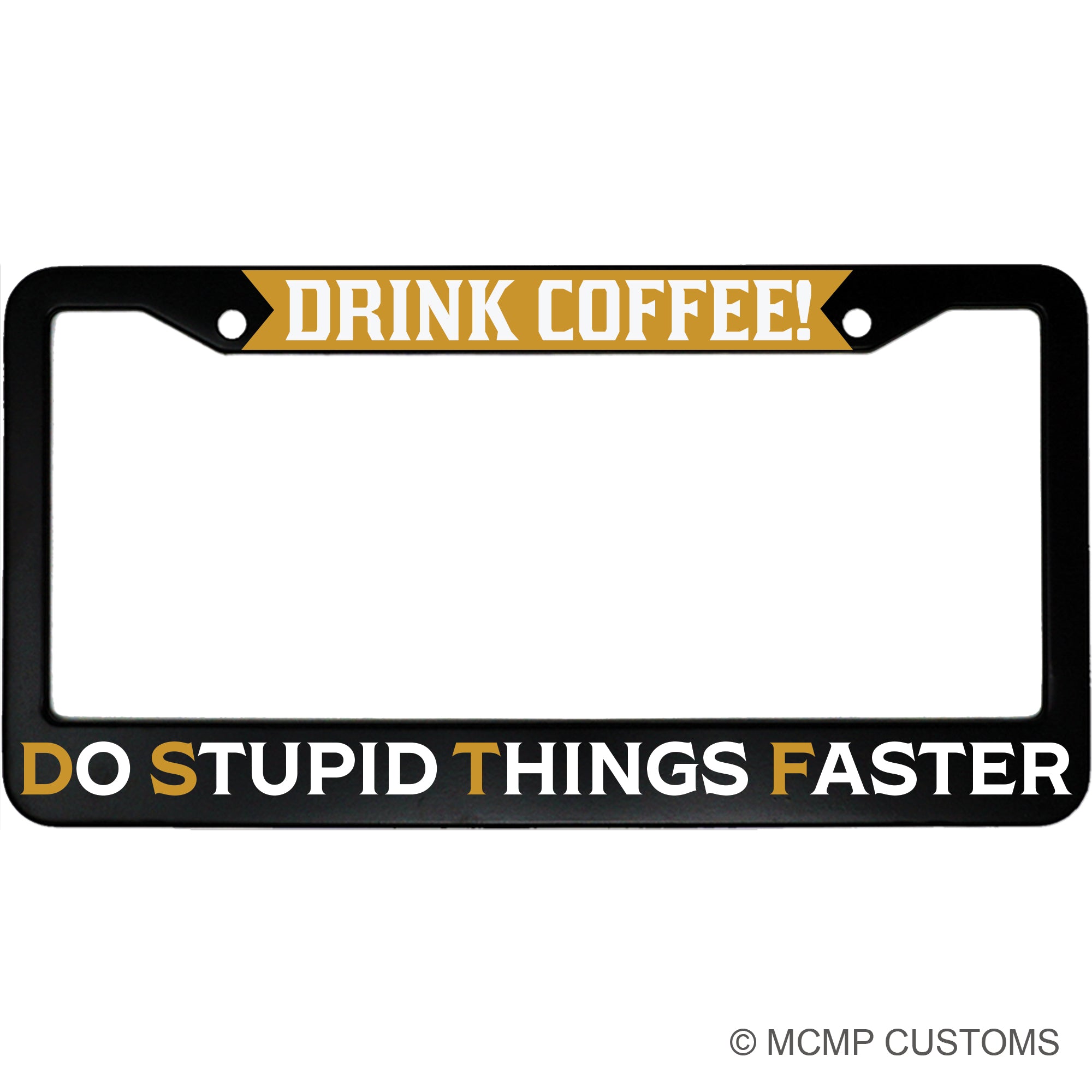 Drink Coffee Do Stupid Things Faster