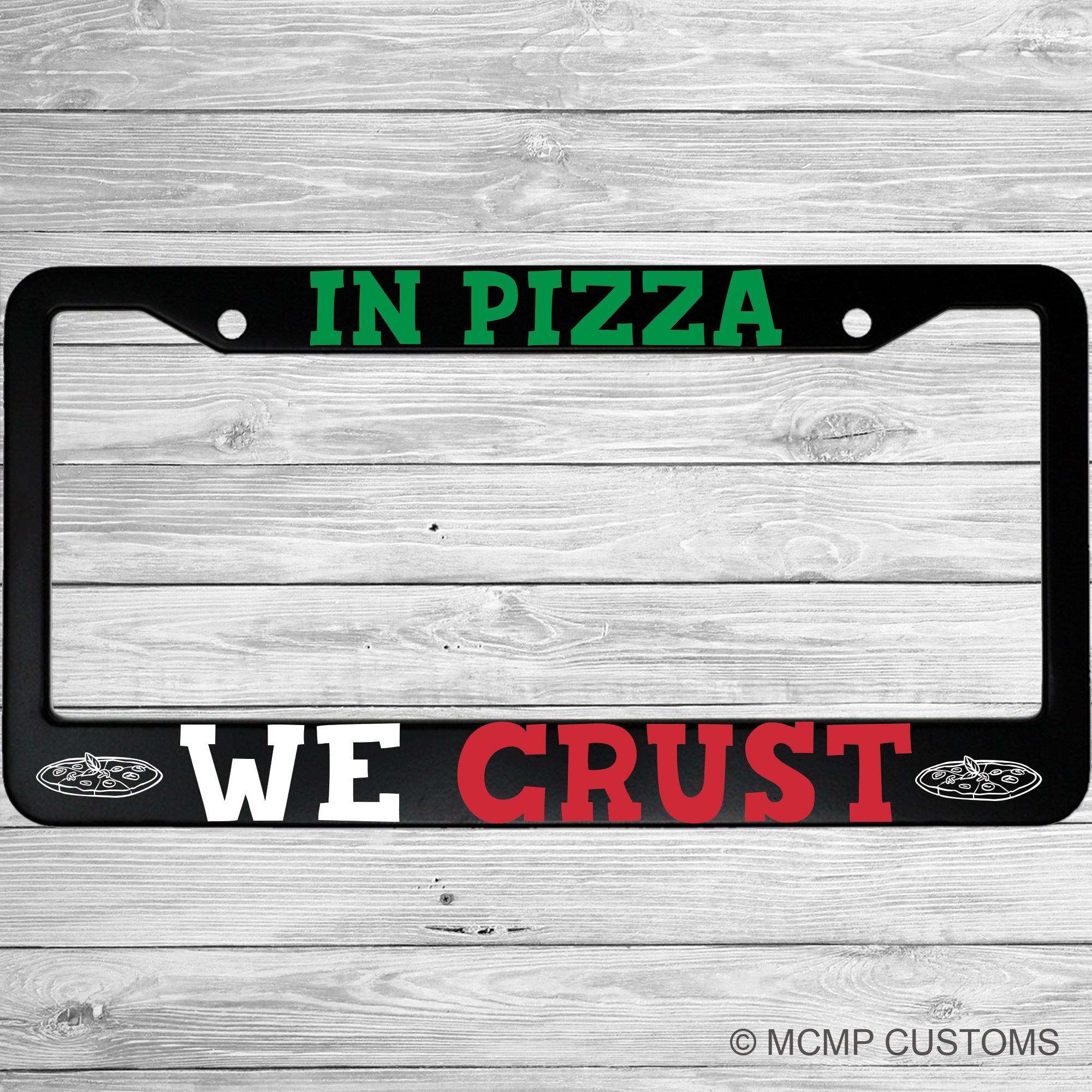 In Pizza We Crust