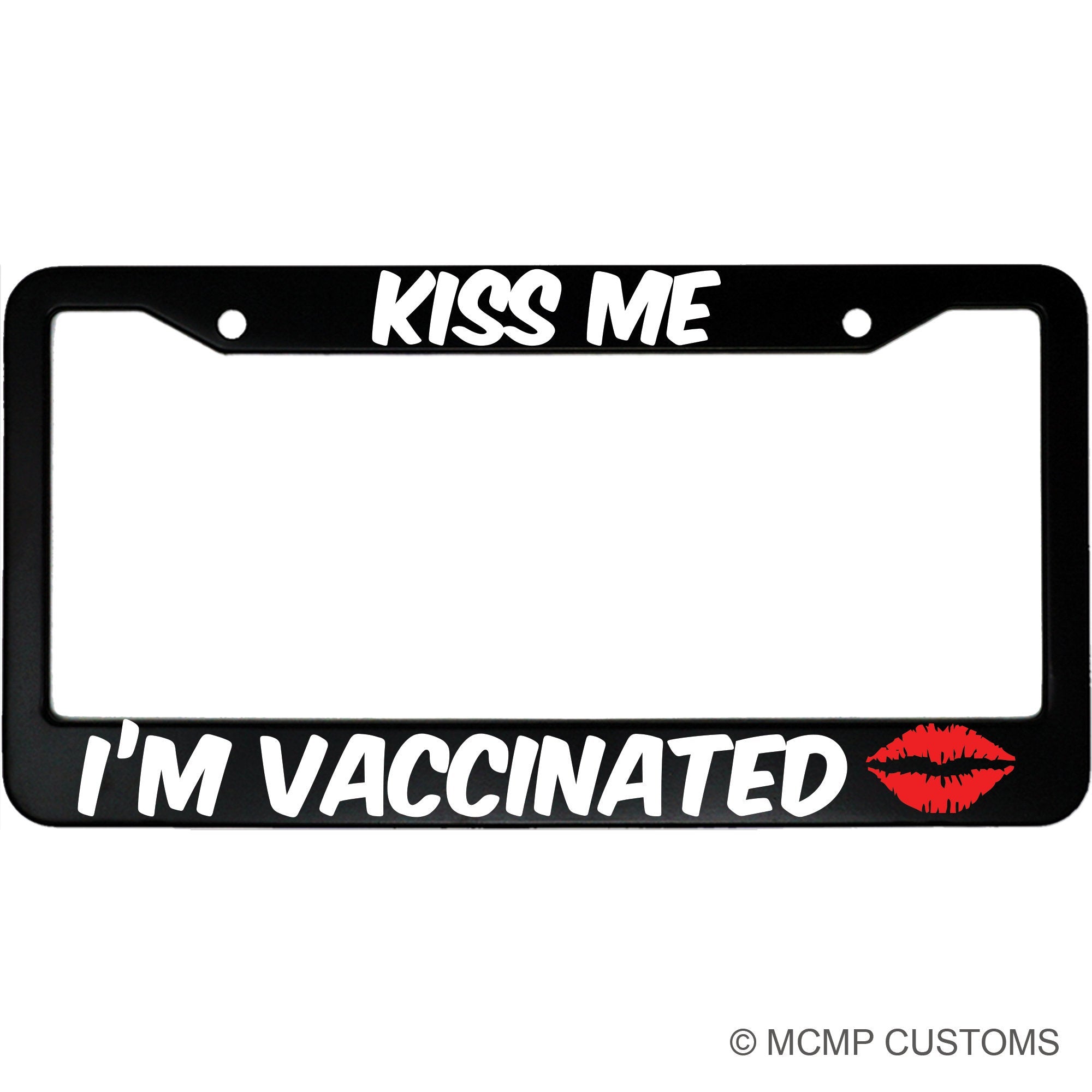 Kiss Me I'm Vaccinated