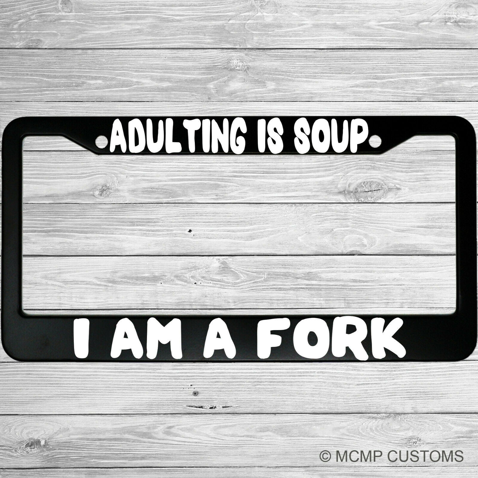 Adulting Is Soup, I Am A Fork