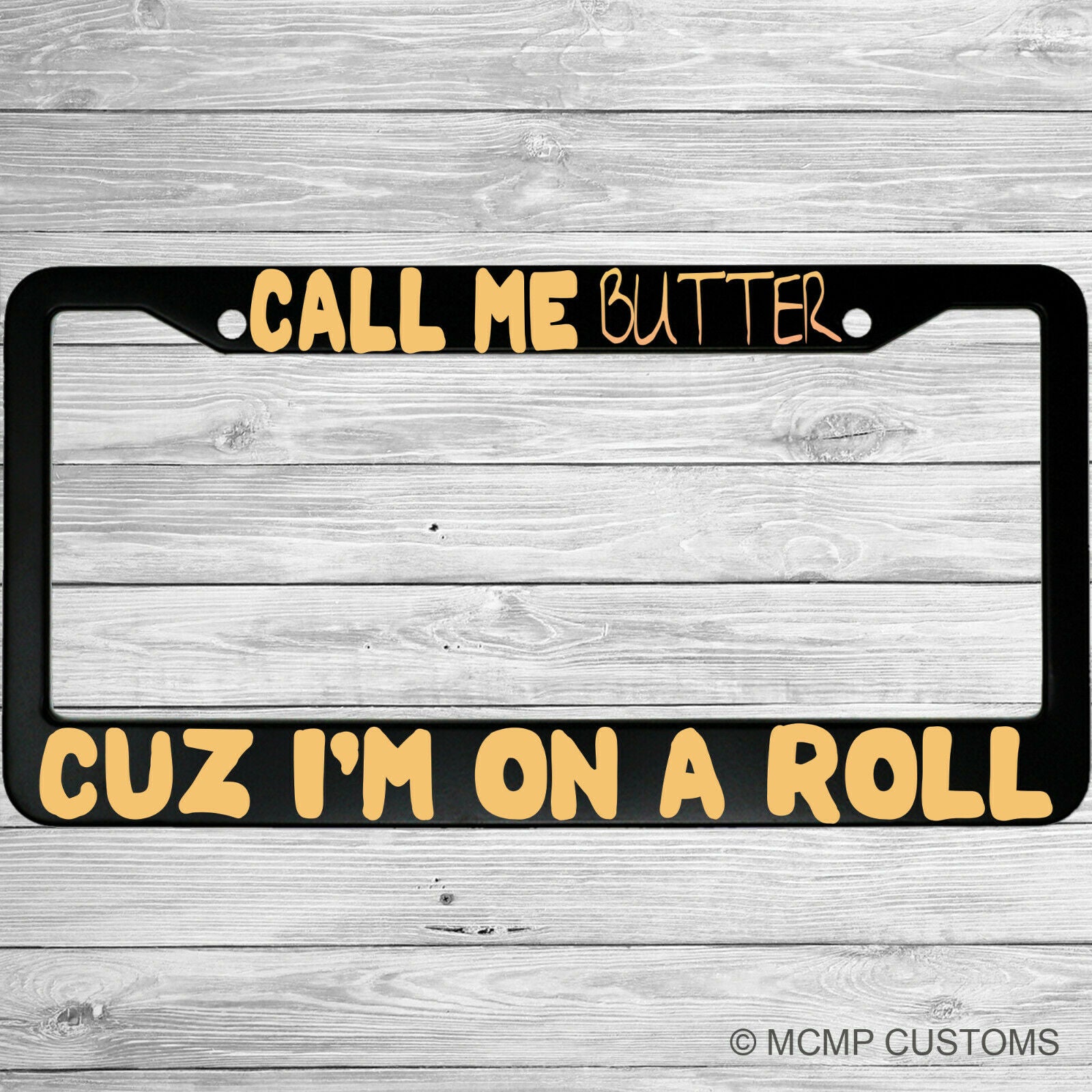 Call Me Butter Cuz I'm On A Roll