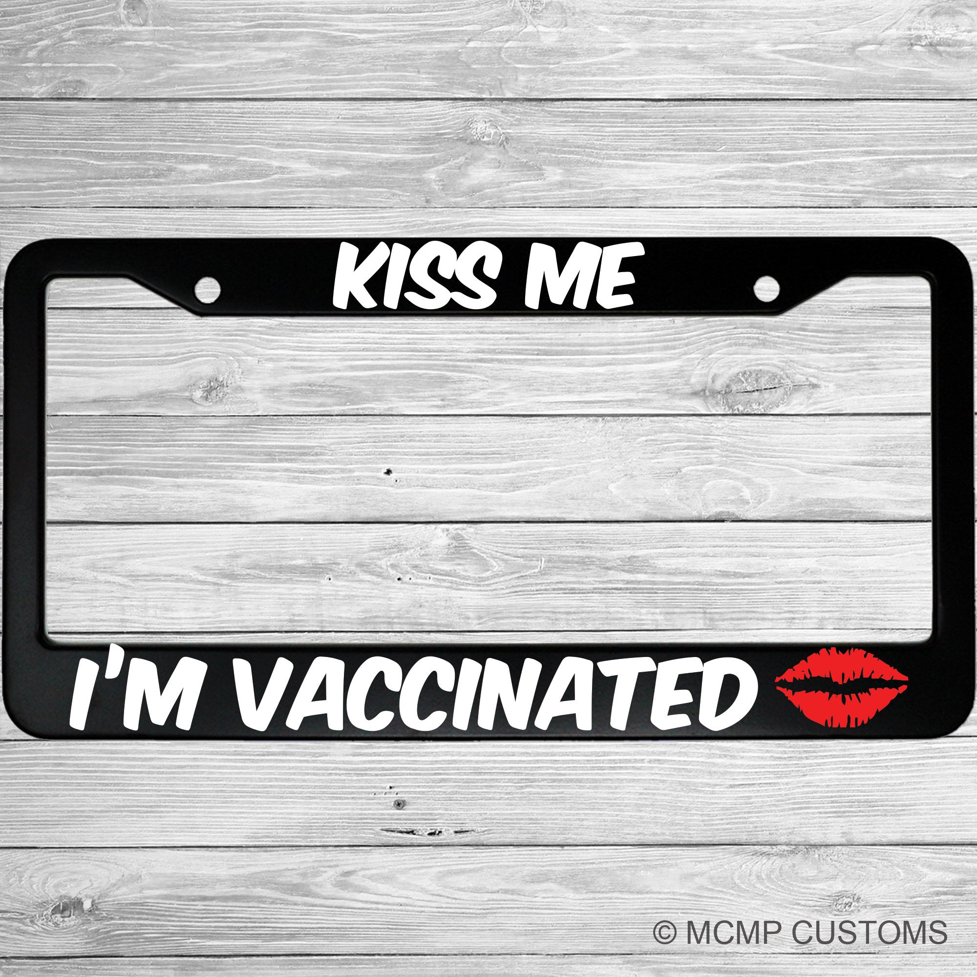 Kiss Me I'm Vaccinated