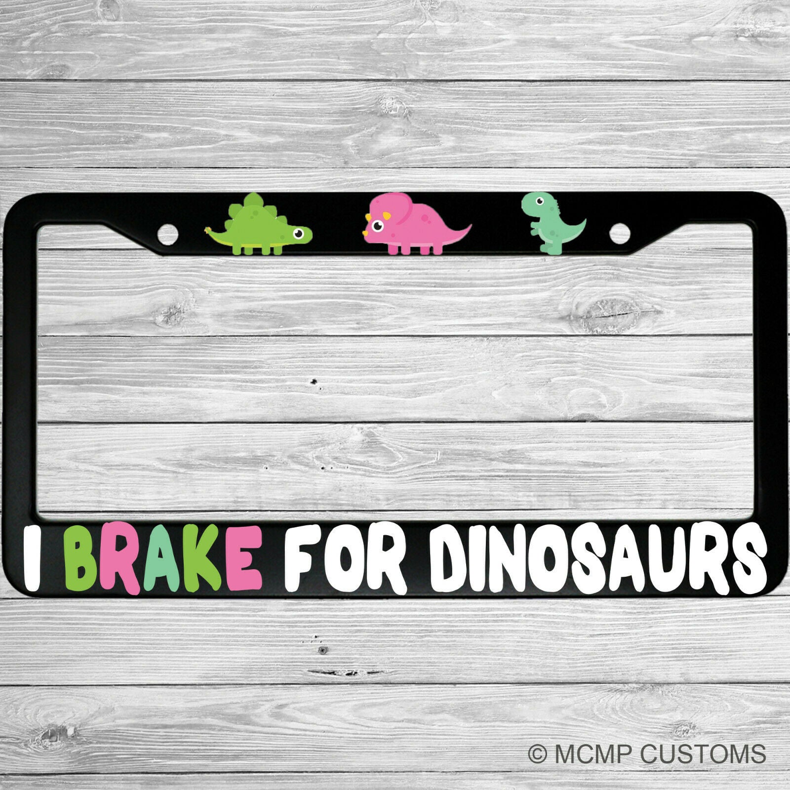 I Brake For Dinosaurs